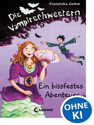 cover image of Die Vampirschwestern (Band  2) – Ein bissfestes Abenteuer
